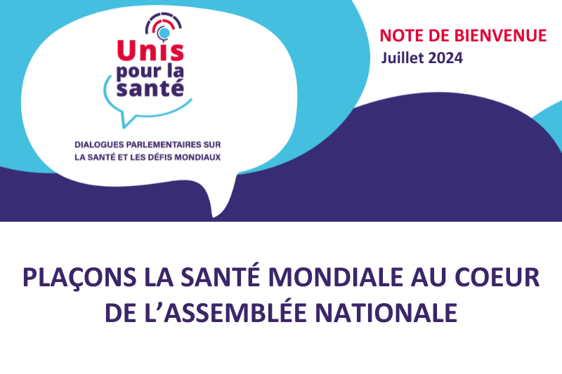 XVIIème législature : Plaçons la santé au cœur de l’Assemblée nationale !